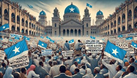 How Far Can Mogadishu Citizens Bear the Tax Burden in Somalia Without Representation?